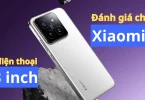 đánh giá Xiaomi 15. Vua điện thoại 6,3 inch