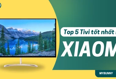 Top 5 tivi Xiaomi tốt nhất hiện nay