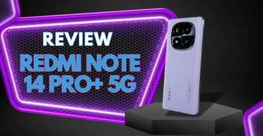 đánh giá chi tiết Redmi Note 14 Pro+ 5G