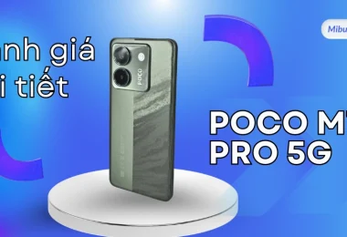 đánh giá chi tiết poco M7 Pro 5G