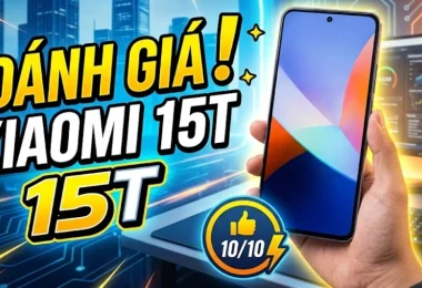 Đánh giá Xiaomi 15T