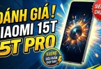 Đánh giá Xiaomi 15T Pro